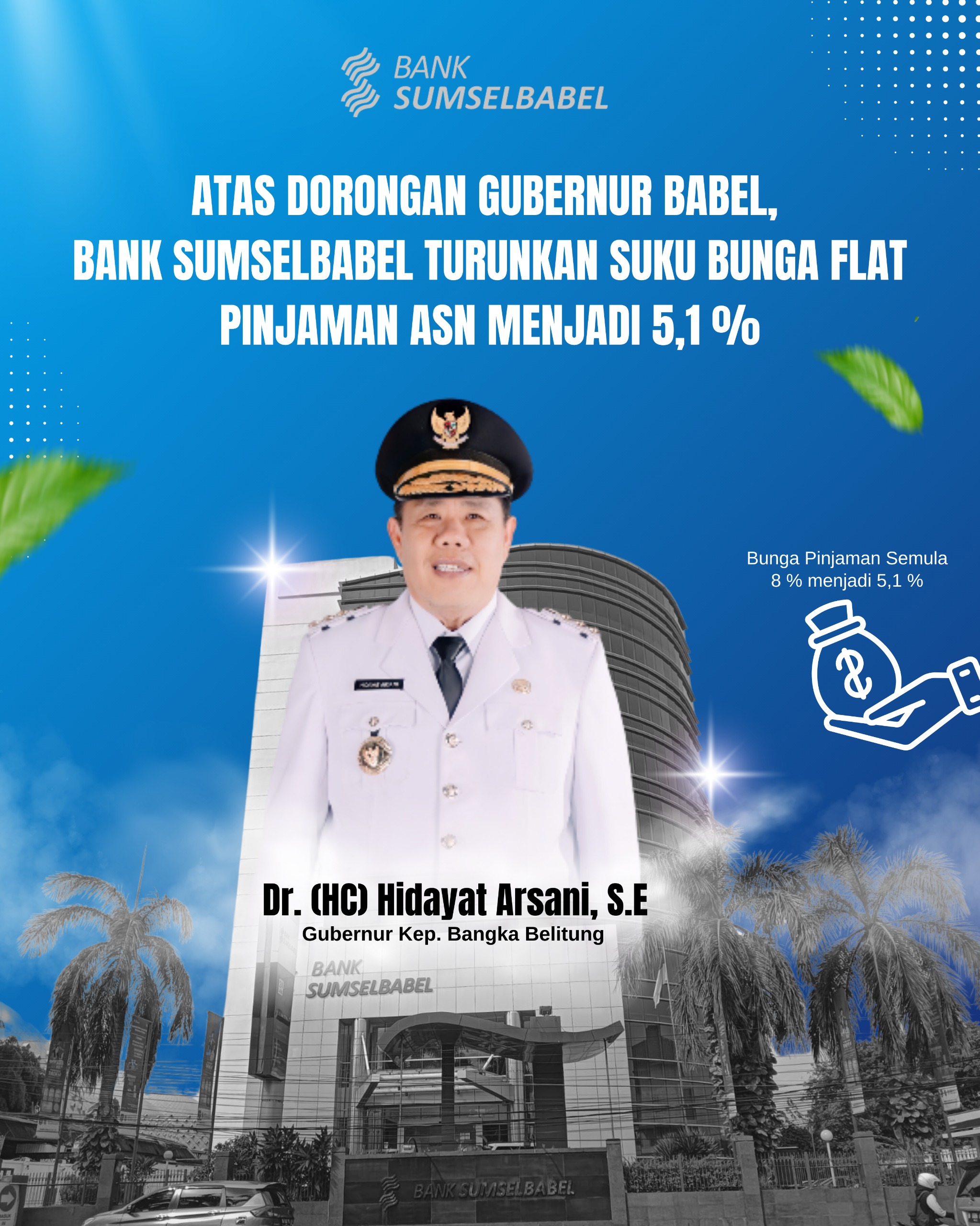Dorongan Gubernur Babel, Bank Sumsel Babel Turunkan Suku Bunga Flat Pinjaman ASN Menjadi 5,1%