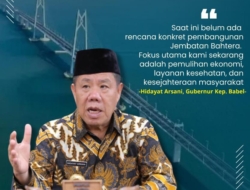 Gubernur Hidayat Tegaskan Belum Ada Rencana Pembangunan Jembatan Bangka-Sumatera